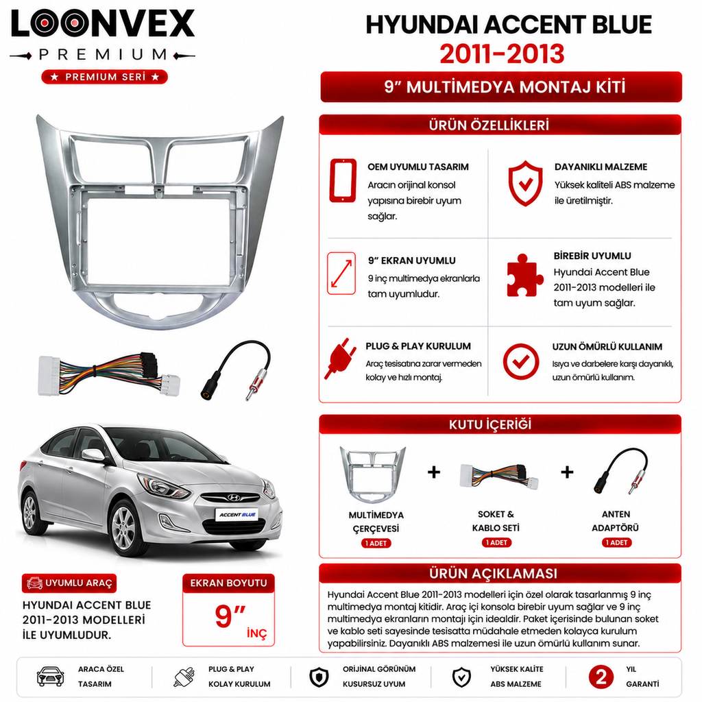 [LNV-CER-0117] LOONVEX PREMIUM – HYUNDAI ACCENT BLUE 2011-2013 9" MULTİMEDYA ÇERÇEVE + SOKET KİTİ
