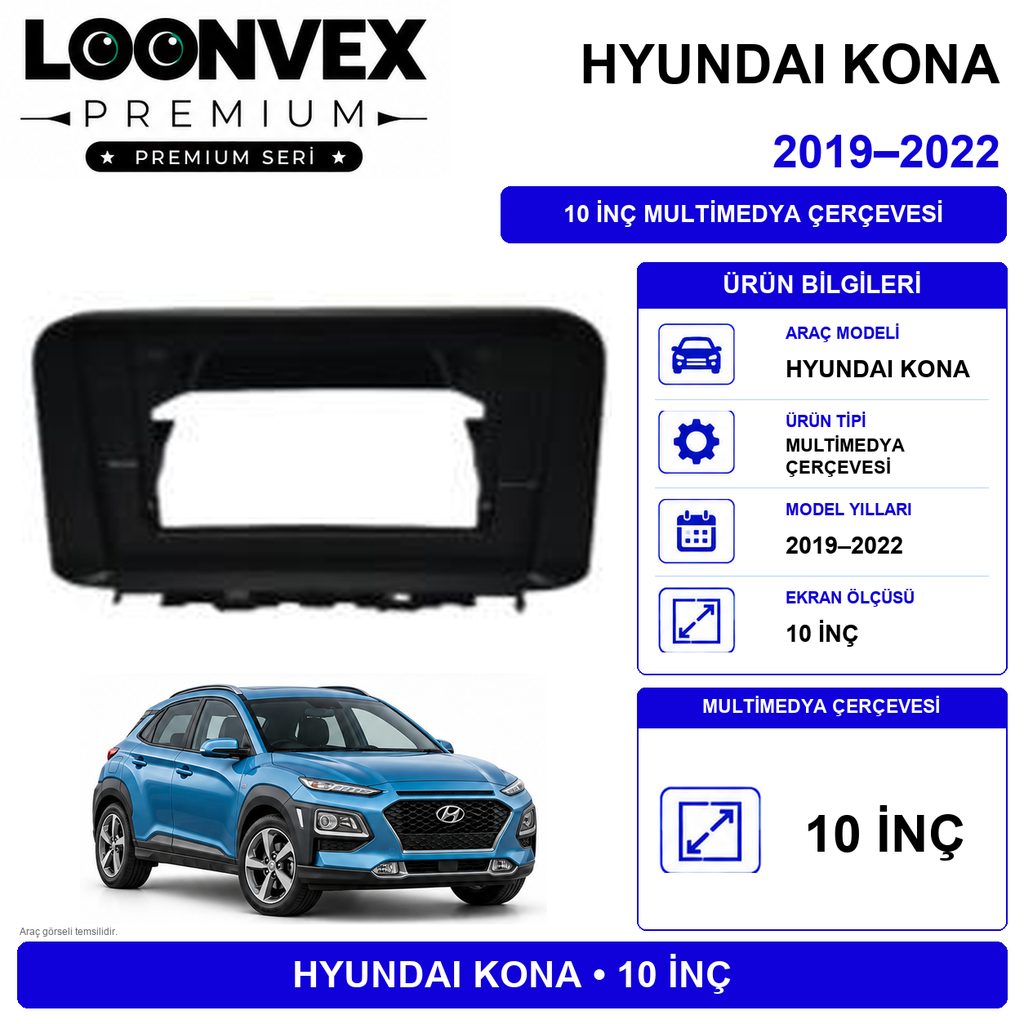 LOONVEX PREMIUM – HYUNDAI KONA 2018-2020 10" MULTİMEDYA ÇERÇEVE + SOKET KİTİ