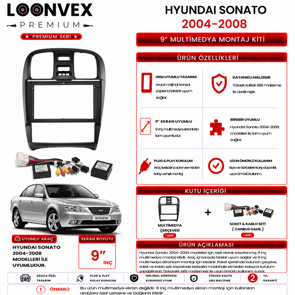 LOONVEX PREMIUM – HYUNDAI SONATA 2004-2008 9" MULTİMEDYA ÇERÇEVE + SOKET KİTİ