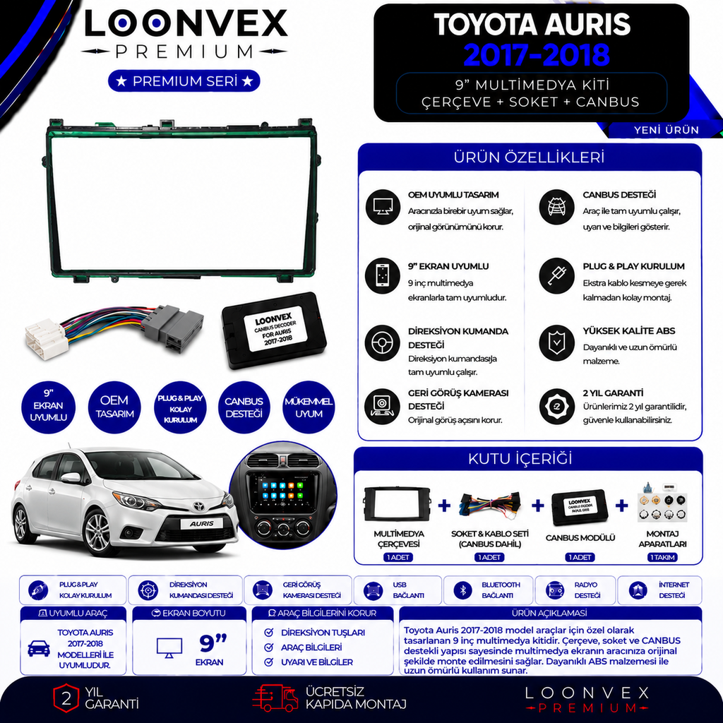 LOONVEX Premium Toyota Auris 2017-2018 9 İnç Multimedya Çerçeve + Soket + CANBUS Montaj Kiti