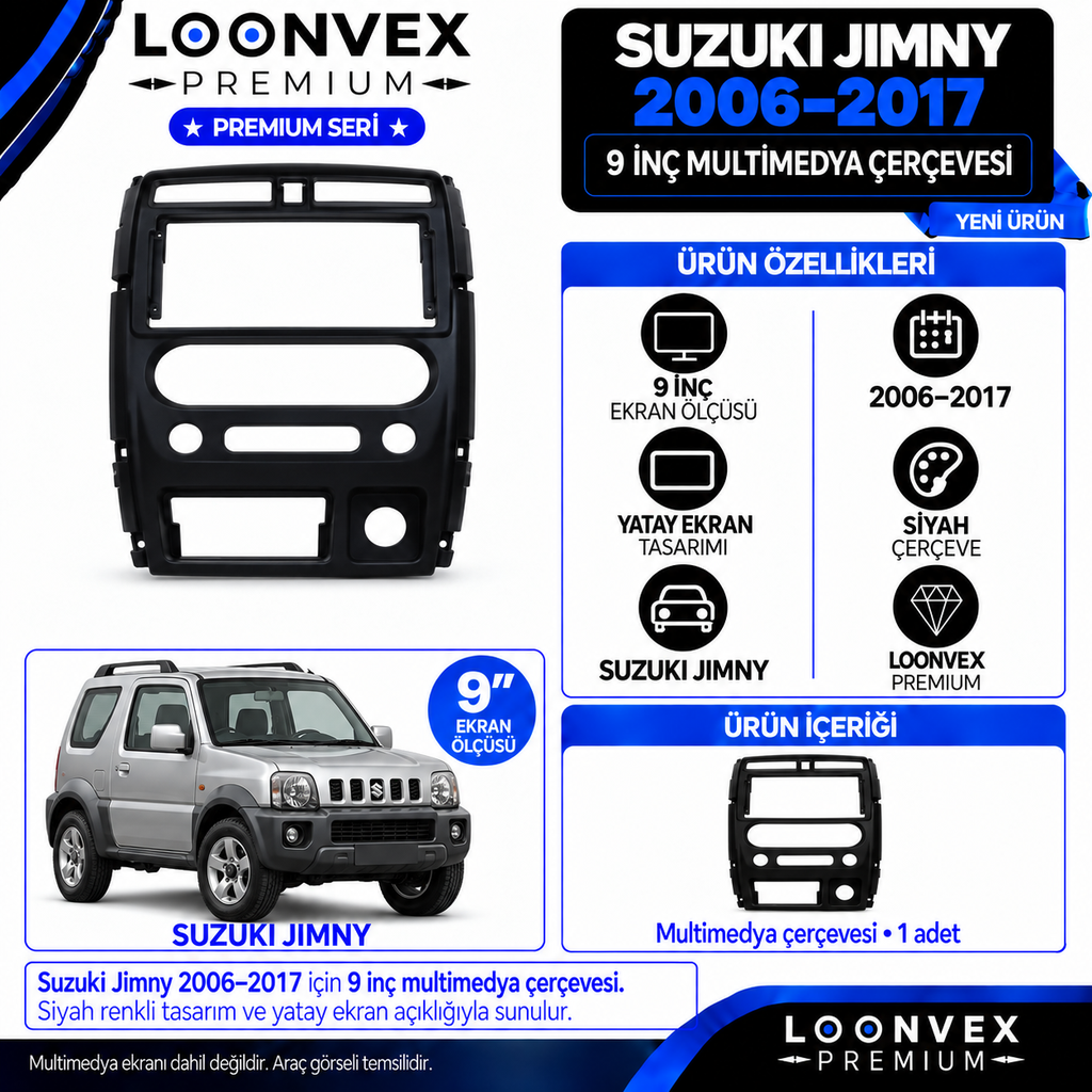 [LNV-CER-0359] LOONVEX Premium SUZUKİ JİMNY 2006/2017 9 İNCH Multimedya Çerçevesi