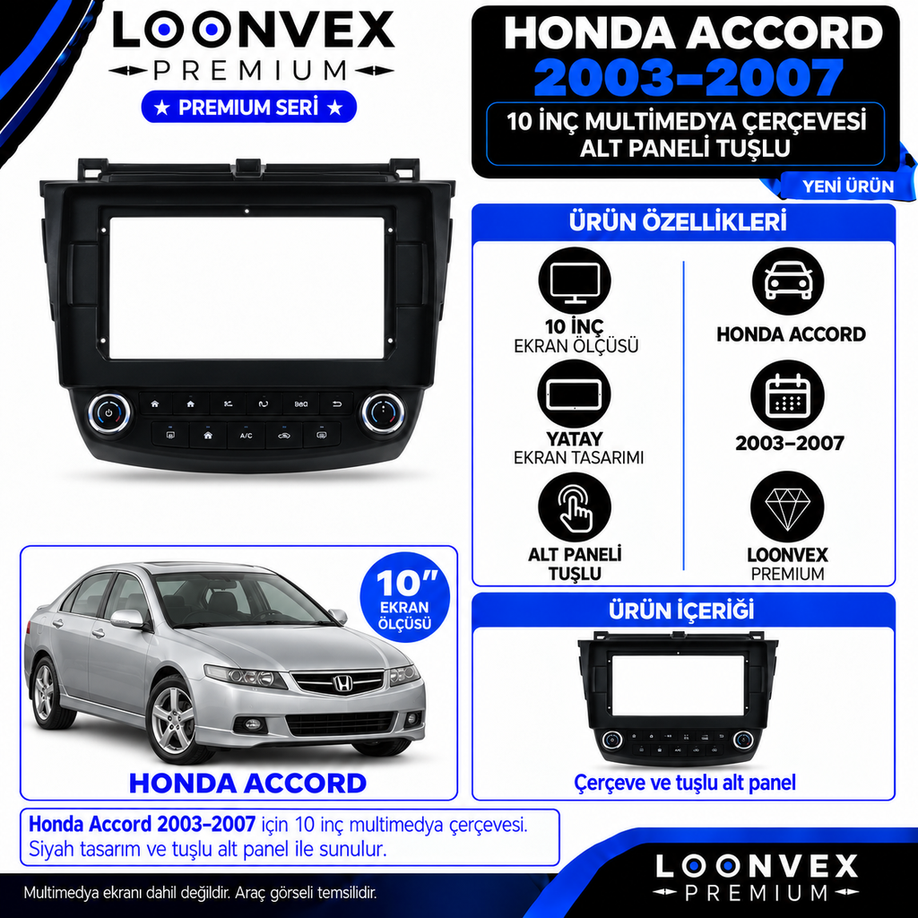 [LNV-CER-0369] LOONVEX Premium HONDA ACCORD 2003-2007 10"İNÇ/ALT PANELİ TUŞLU Multimedya Çerçevesi