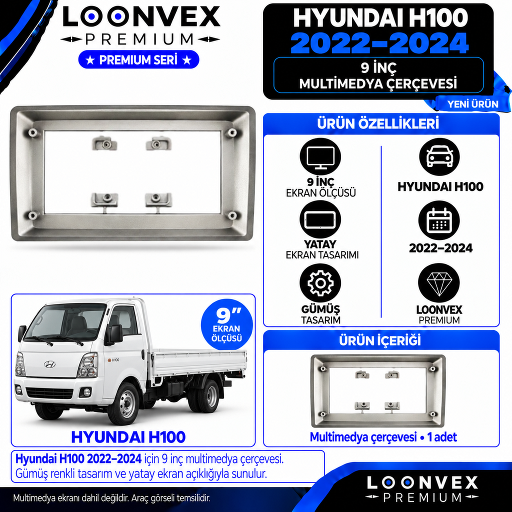 LOONVEX Premium HYUNDAİ H100 / H 100 9 İNCH 2022-2024 Multimedya Çerçevesi