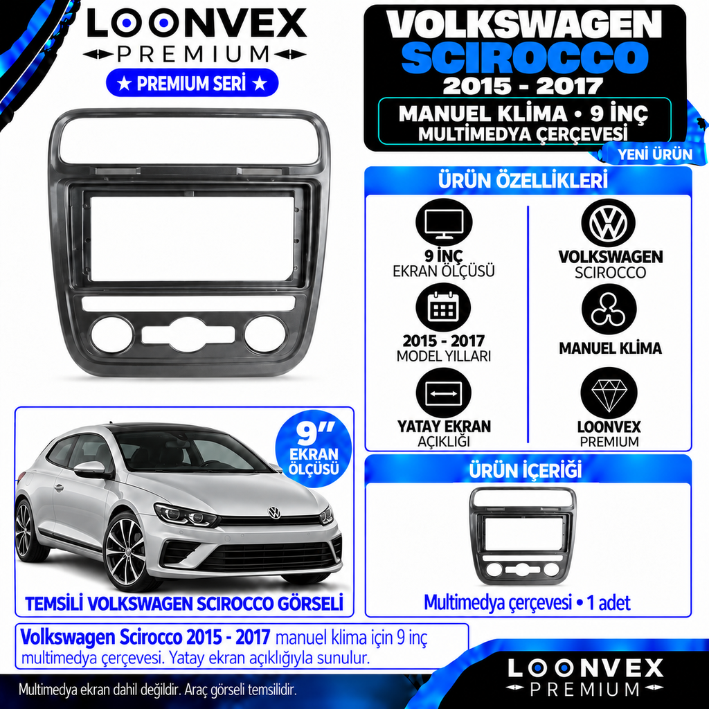 LOONVEX Premium VOLKSWAGEN SCİROCCO 2015-2017 MANUEL KLİMA 9 İNCH Multimedya Çerçevesi