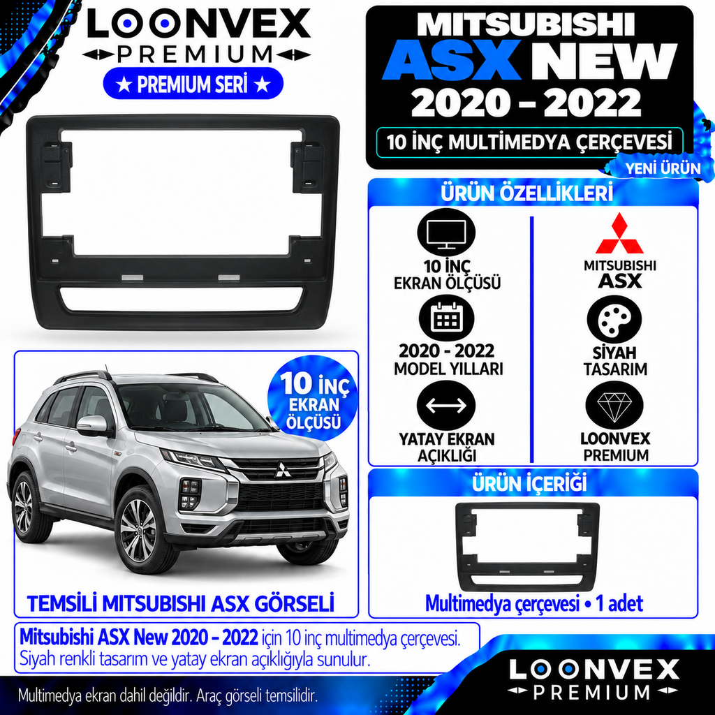 LOONVEX Premium MİTSUBİSHİ ASX NEW 10"İNÇ 2020-2022 Multimedya Çerçevesi