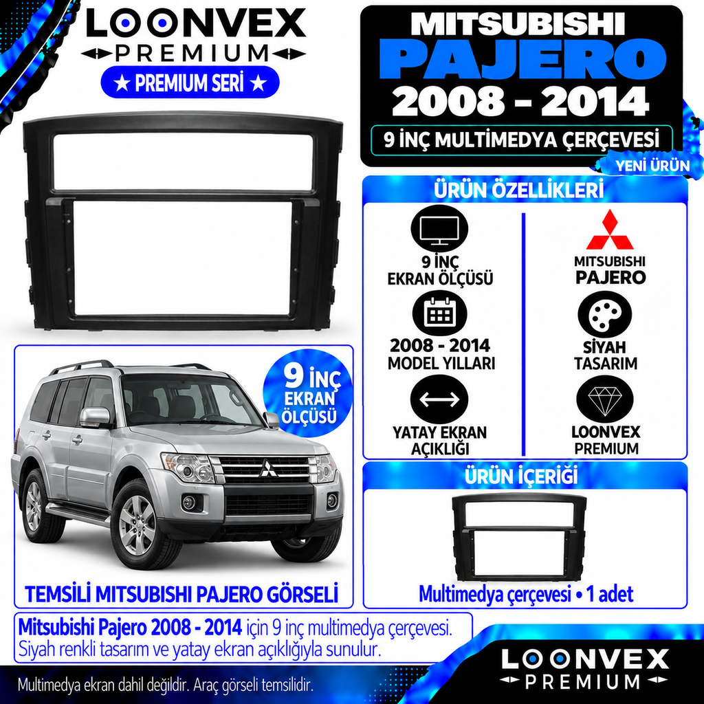 LOONVEX Premium MİTSUBİSHİ PAJERO 9''İNÇ 2008/2014 MODEL Multimedya Çerçevesi