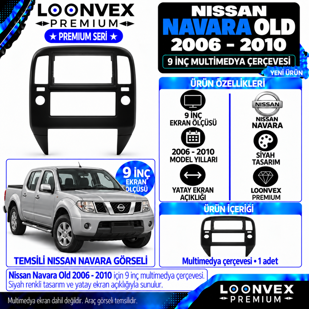 LOONVEX Premium NİSSAN NAVARA OLD 9'' İNÇ 2006 /2010 Multimedya Çerçevesi