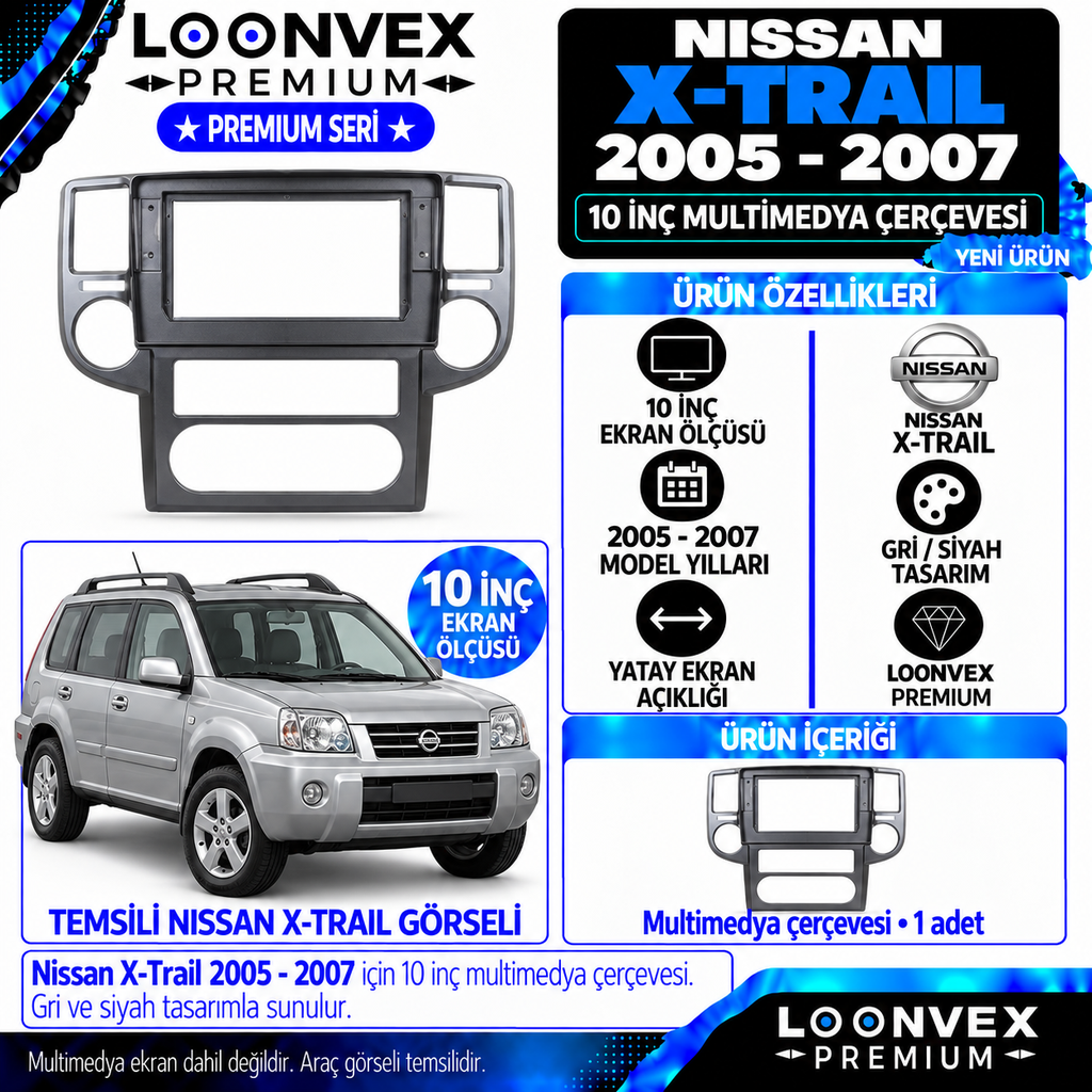 LOONVEX Premium NİSSAN X-TRAİL 2005-2007 10 İNCH Multimedya Çerçevesi