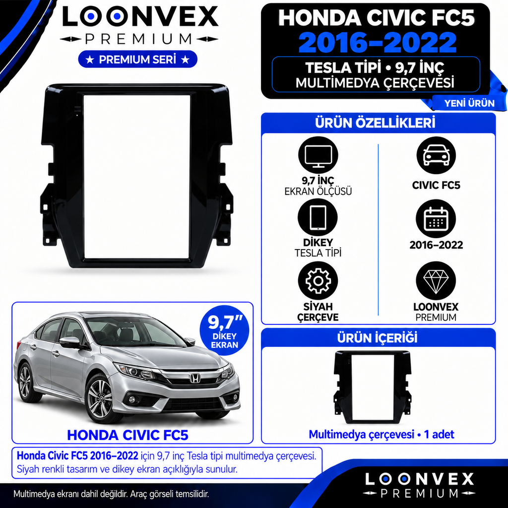 [LNV-CER-0364] LOONVEX Premium HONDA CİVİC FC5-FC 5 9.7''İNÇ TESLA 2016/2022 Multimedya Çerçevesi
