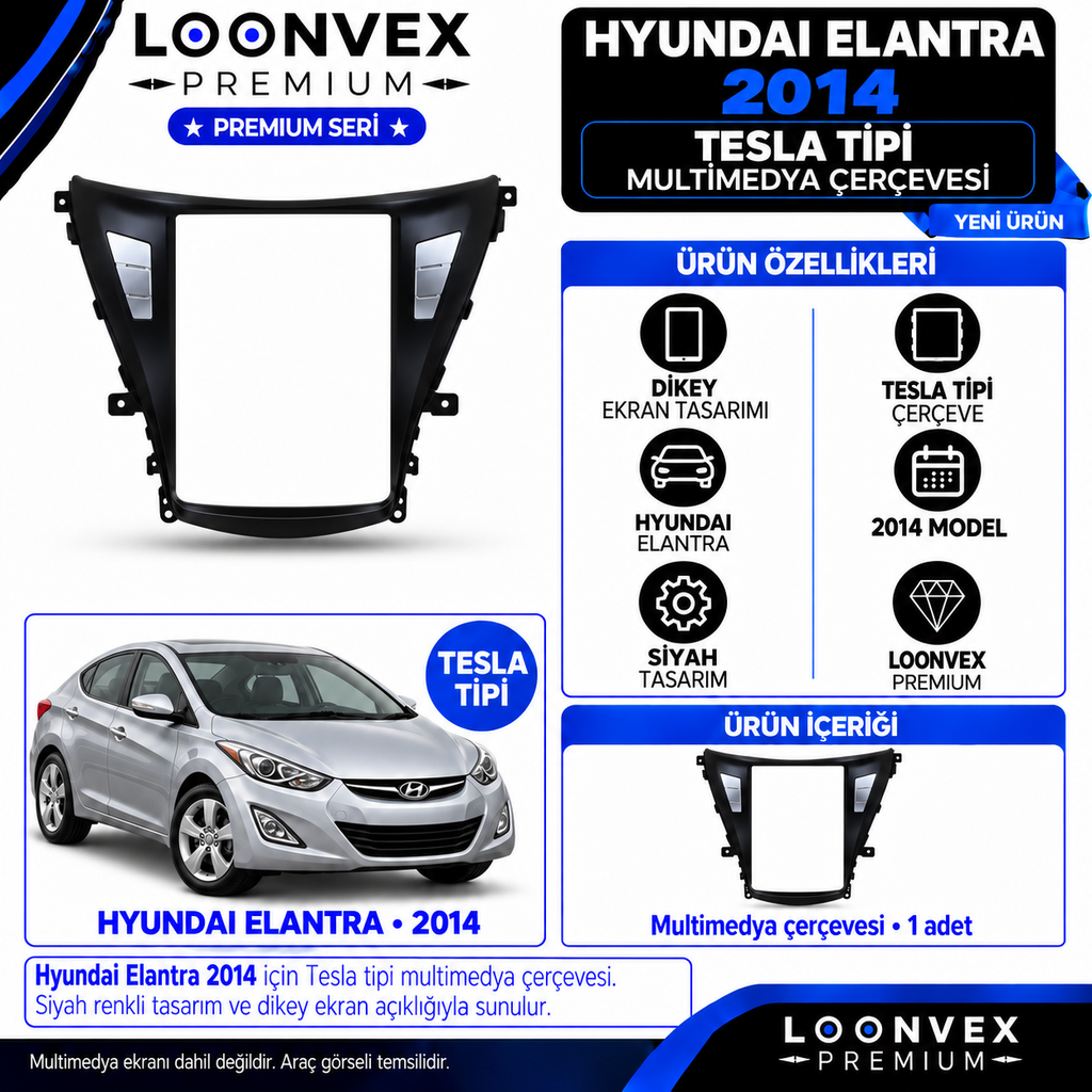 [LNV-CER-0398] LOONVEX Premium HYUNDAİ ELANTRA TESLA 2014 Multimedya Çerçevesi