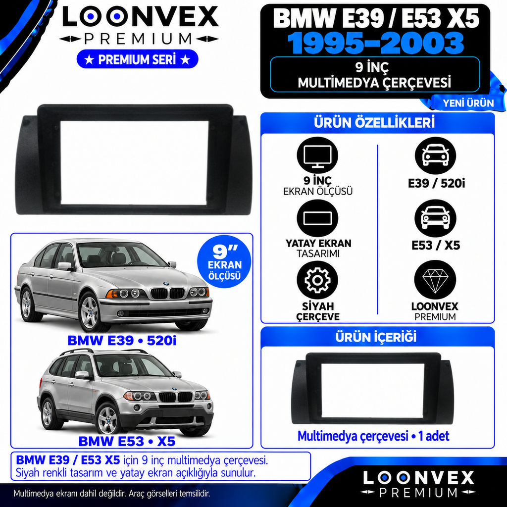 LOONVEX Premium BMW E39/E 39 9"İNÇ 1995 /2003 MODEL E53/X5/5.20 Multimedya Çerçevesi