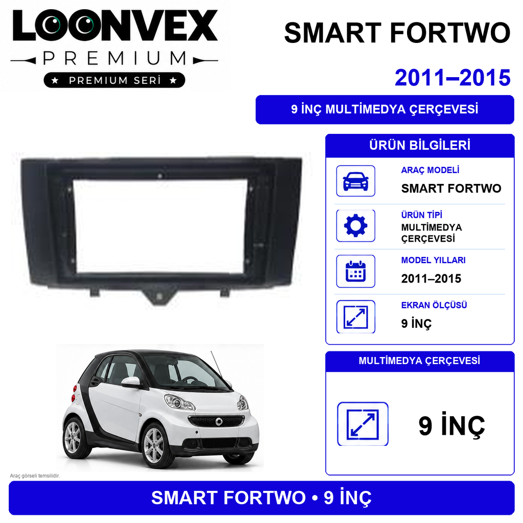 LOONVEX Premium MERCEDES SMART FORTWO 9"İNÇ 2011/2015 Multimedya Çerçevesi