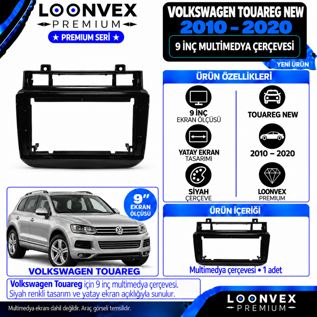 LOONVEX Premium VOLKSWAGEN TOUREG NEW 9''İNÇ 2010/2020 Multimedya Çerçevesi