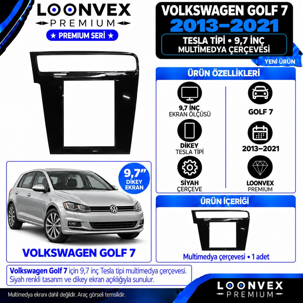 [LNV-CER-0422] LOONVEX Premium VOLKSWAGEN GOLF 7 TESLA 9.7 2013/2021 Multimedya Çerçevesi
