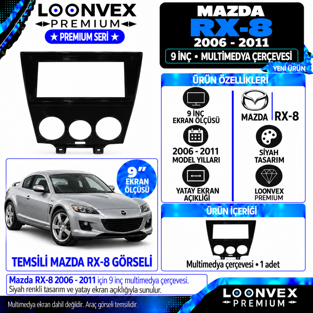 LOONVEX Premium MAZDA RX8/RX 8 9''İNÇ 2006-2011 Multimedya Çerçevesi