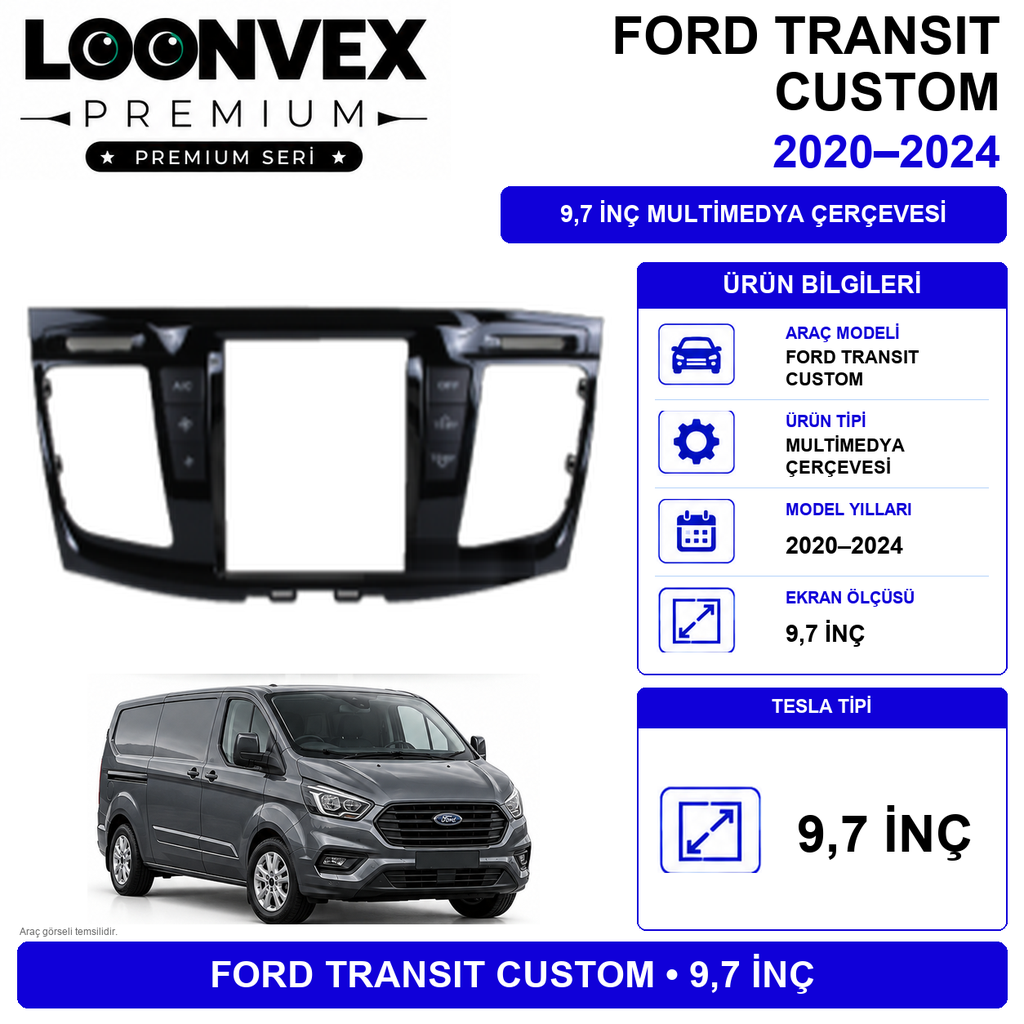 LOONVEX Premium FORD TRANSİT CUSTOM TESLA 9.7 2020/2024 Multimedya Çerçevesi