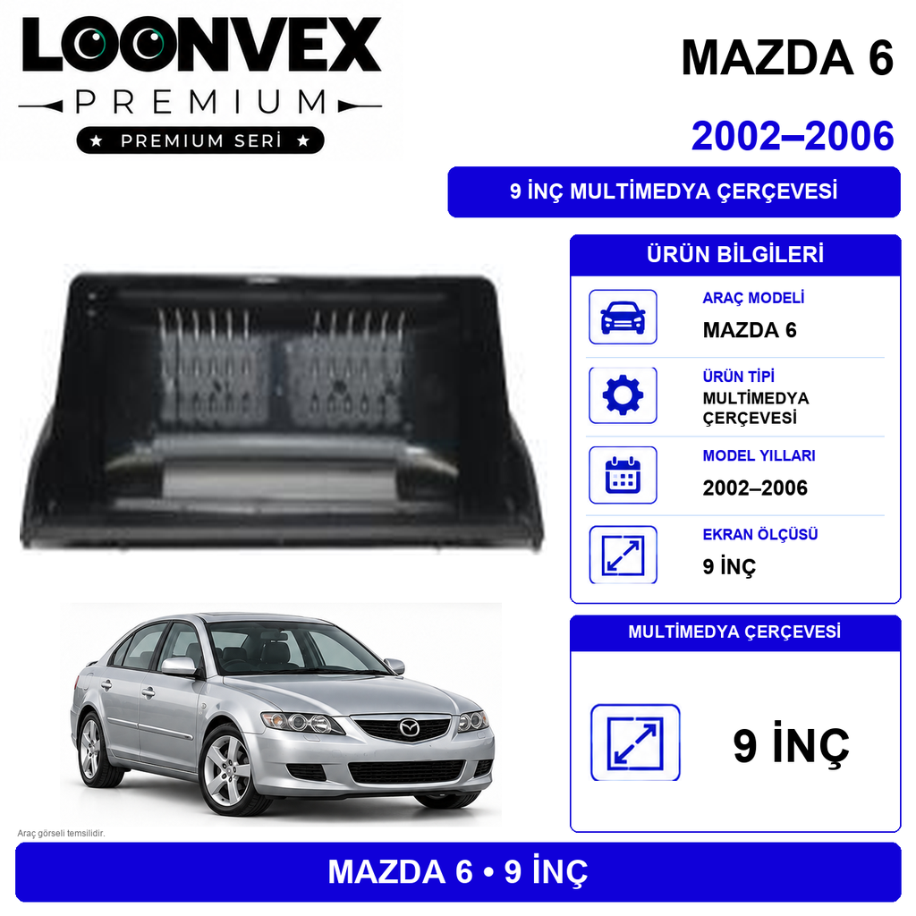 Loonvex Premium MAZDA 6 9 İNCH 2002-2006 Multimedya Çerçevesi