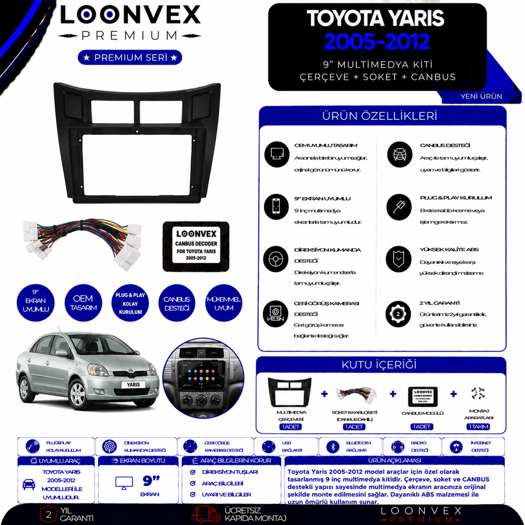 LOONVEX Premium Toyota Yaris 2005-2012 9 İnç Multimedya Çerçeve + Soket + CANBUS Montaj Kiti