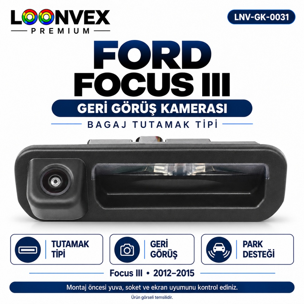 [LNV-GK-0031] LOONVEX FORD FOCUS III Geri Görüş Kamerası