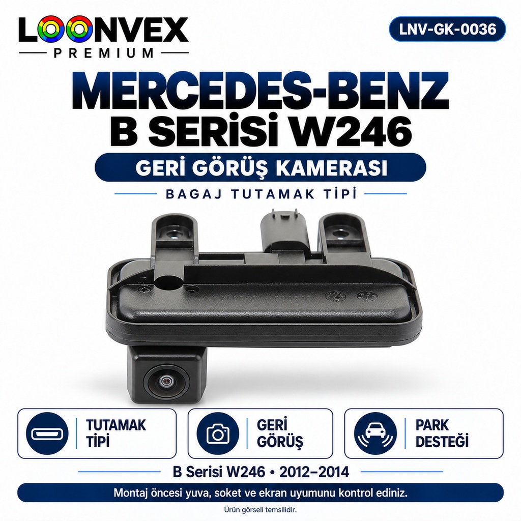 [LNV-GK-0036] LOONVEX MERCEDES-BENZ B SERİSİ W246 Geri Görüş Kamerası