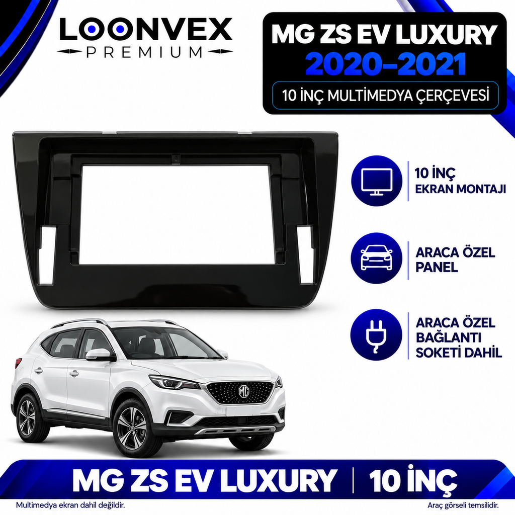 LOONVEX MG ZS EV Luxury 2020–2021 10 İnç Multimedya Çerçeve + Soket Seti