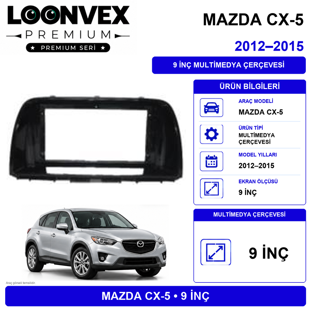 [LNV-CER-0644] LOONVEX MAZDA CX-5 2012–2015 9 İnç Multimedya Çerçevesi