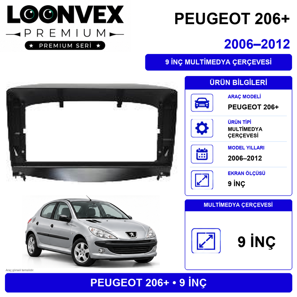 [LNV-CER-0653] LOONVEX PEUGEOT 206+ 2006–2012 9 İnç Multimedya Çerçevesi