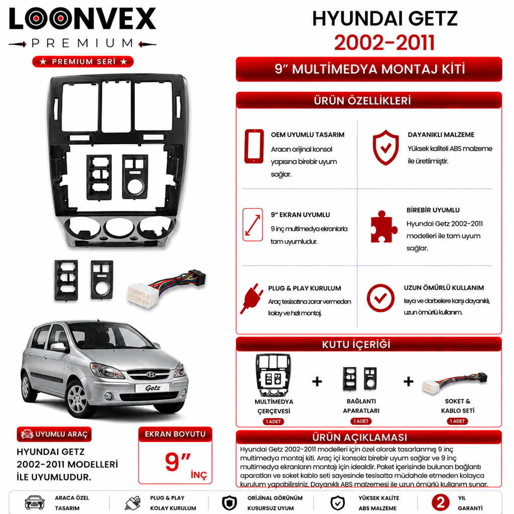 PREMIUM – HYUNDAI GETZ 2002-2011 9" MULTİMEDYA ÇERÇEVE + SOKET KİTİ