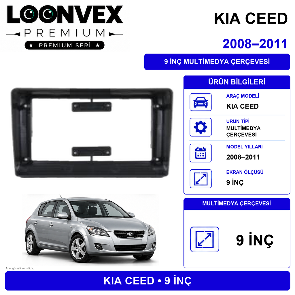 [LNV-CER-0156] LOONVEX PREMIUM – KIA CEED 2010-2012 9" MULTİMEDYA ÇERÇEVE + SOKET KİTİ