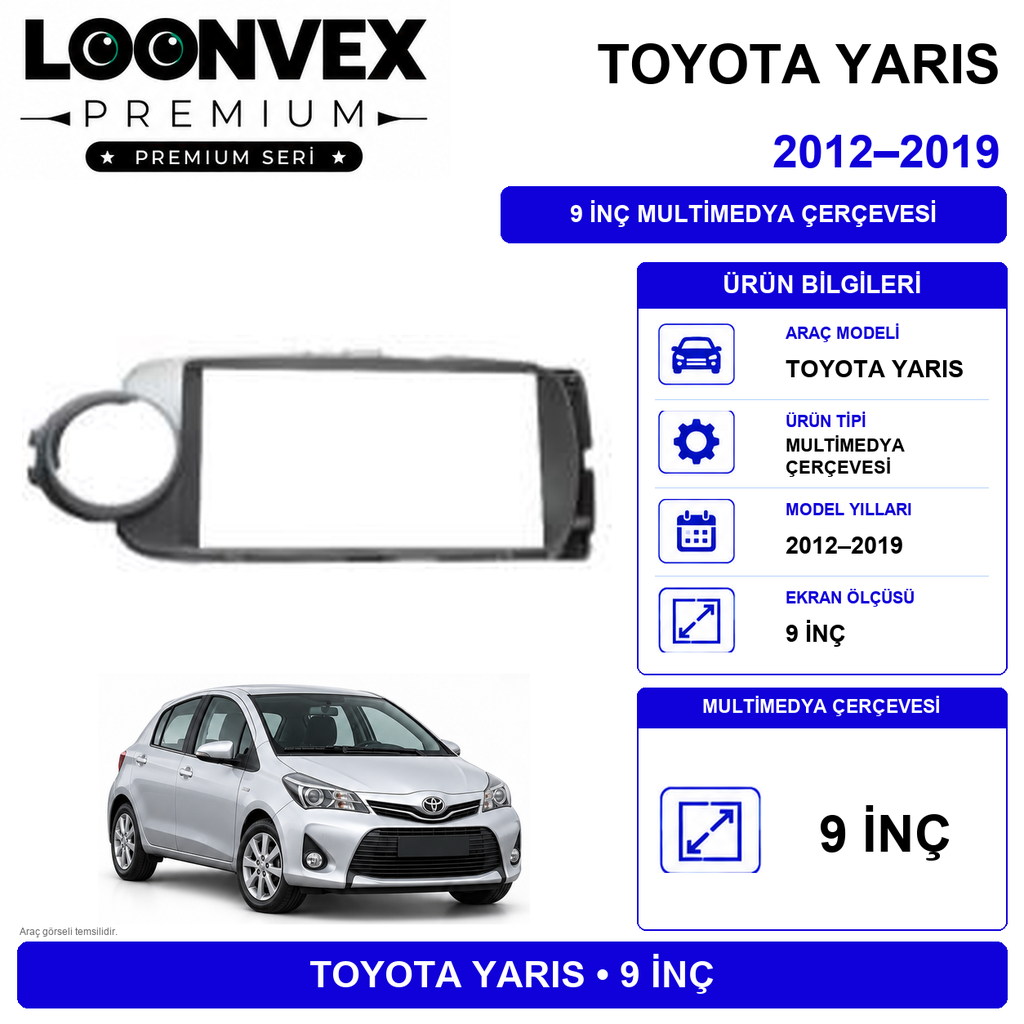 LOONVEX Premium Toyota Yaris 2012-2017 9 İnç Multimedya Çerçeve + Soket + CANBUS Montaj Kiti