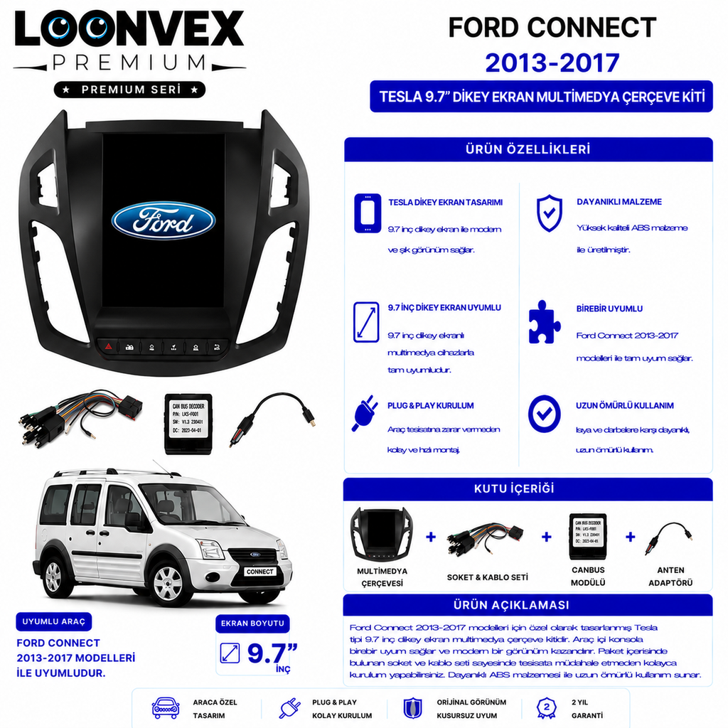 PREMIUM – FORD CONNECT 2013-2017 TESLA 9.7" MULTİMEDYA ÇERÇEVE + SOKET KİTİ