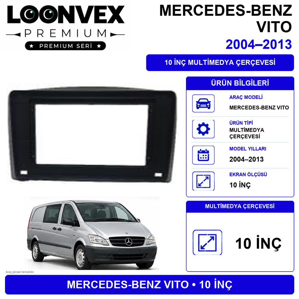 [LNV-CER-0199] LOONVEX PREMIUM MERCEDES VIANO 2003-2015 10" MULTİMEDYA MONTAJ KİTİ