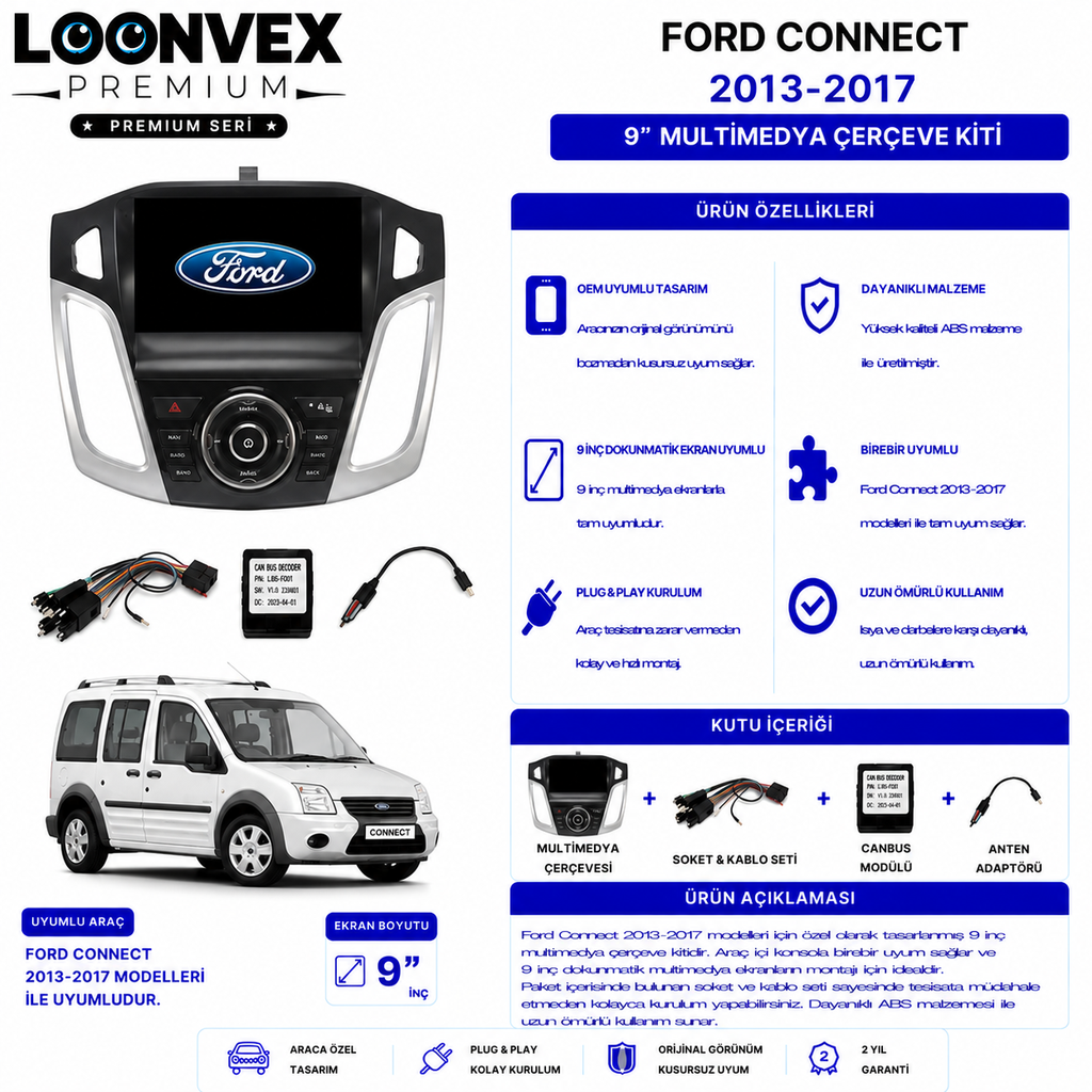 [LNV-CER-0062] PREMIUM – FORD CONNECT 2013-2017 9" MULTİMEDYA ÇERÇEVE + SOKET KİTİ