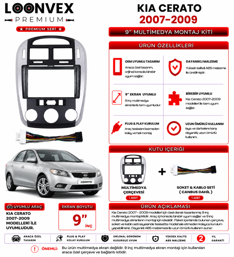 PREMIUM – KIA CERATO 2007-2009 9" MULTİMEDYA ÇERÇEVE + SOKET KİTİ