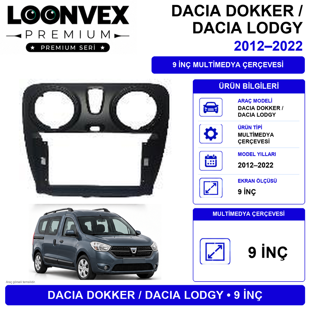 LOONVEX PREMIUM – DACIA DOKKER 2014-2018 9" MULTİMEDYA ÇERÇEVE + SOKET KİTİ