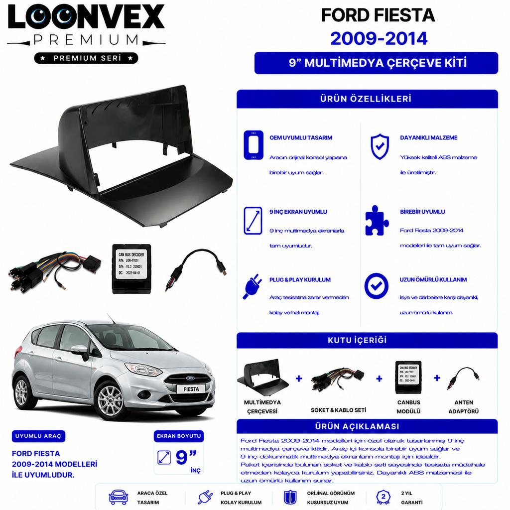 PREMIUM – FORD FIESTA 2009-2014 9" MULTİMEDYA ÇERÇEVE + SOKET KİTİ